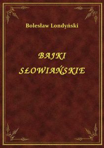 Bajki Słowiańskie