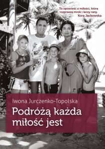 Podróżą każda miłość jest