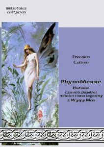 Phynodderre. Historia czarodziejskiej miłości i inne legendy z Wyspy Man