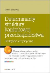 Determinanty struktury kapitałowej przedsiębiorstwa