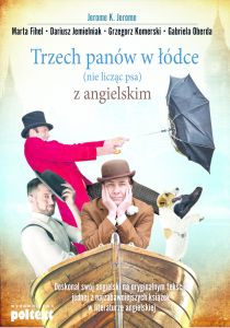 Trzech panów w łódce (nie licząc psa) z angielskim