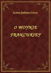 O Wojnie Francuskiej