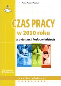 Czas pracy w 2010 roku w pytaniach i odpowiedziach