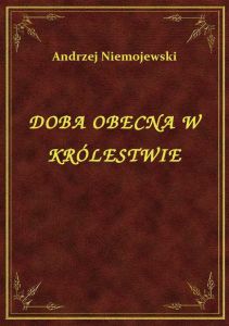 Doba Obecna W Królestwie