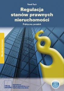 Regulacja stanów prawnych nieruchomości