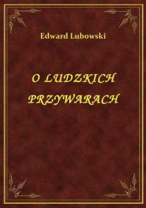 O Ludzkich Przywarach