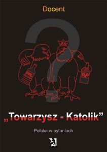 Towarzysz - Katolik. Polska w pytaniach