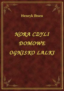 Nora Czyli Domowe Ognisko Lalki