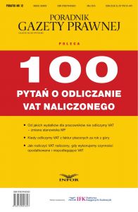 PODATKI NR 12 - 100 PYTAŃ O ODLICZANIE VAT NALICZONEGO wydanie internetowe