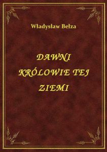 Dawni Królowie Tej Ziemi