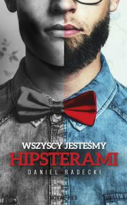 Wszyscy jesteśmy hipsterami