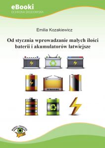 Od stycznia wprowadzanie małych ilości baterii i akumulatorów łatwiejsze