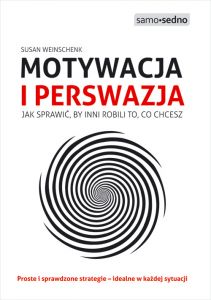 Samo Sedno - Motywacja i perswazja