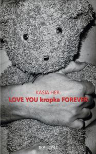 LOVE YOU kropka FOREVER