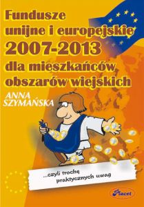 Fundusze unijne i europejskie 2007-2013 dla mieszkańców obszarów wiejskich