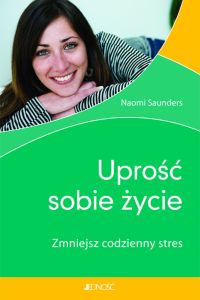 Uprość sobie życie