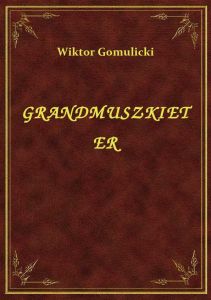 Grandmuszkieter