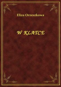 W Klatce