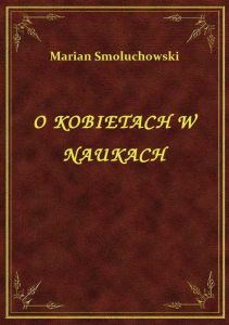 O Kobietach W Naukach