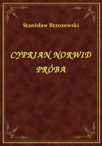 Cyprian Norwid Próba