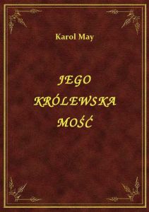 Jego Królewska Mość