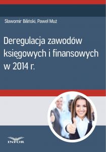 Deregulacja zawodów księgowych i finansowych w 2014 r.