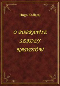 O Poprawie Szkoły Kadetów
