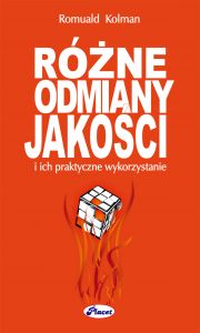 Różne odmiany jakości i ich praktyczne wykorzystanie