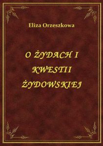 O Żydach I Kwestii Żydowskiej
