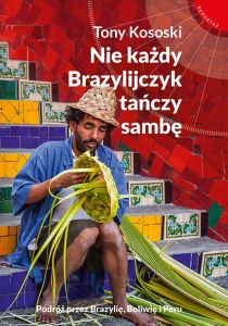Nie każdy Brazylijczyk tańczy sambę