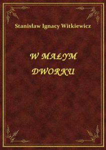 W Małym Dworku