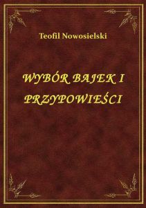 Wybór Bajek I Przypowieści