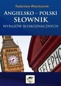 Angielsko-polski słownik wyrazów bliskoznacznych