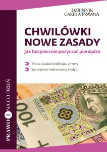 Chwilówki. Nowe zasady. Jak bezpiecznie pożyczać pieniądze