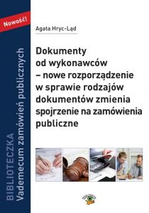 Dokumenty od wykonawców - nowe rozporządzenie w sprawie rodzajów dokumentów zmienia spojrzenie na za