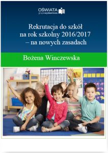 Rekrutacja do szkół na rok szkolny 2016/2017- na nowych zasadach