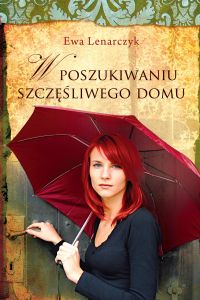 W poszukiwaniu szczęśliwego domu