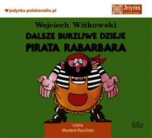 Dalsze burzliwe dzieje pirata Rabarbara - audiobook