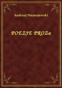Poezje Proza