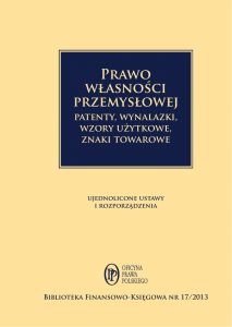 Prawo własności przemysłowej. Patenty, wynalazki, wzory użytkowej